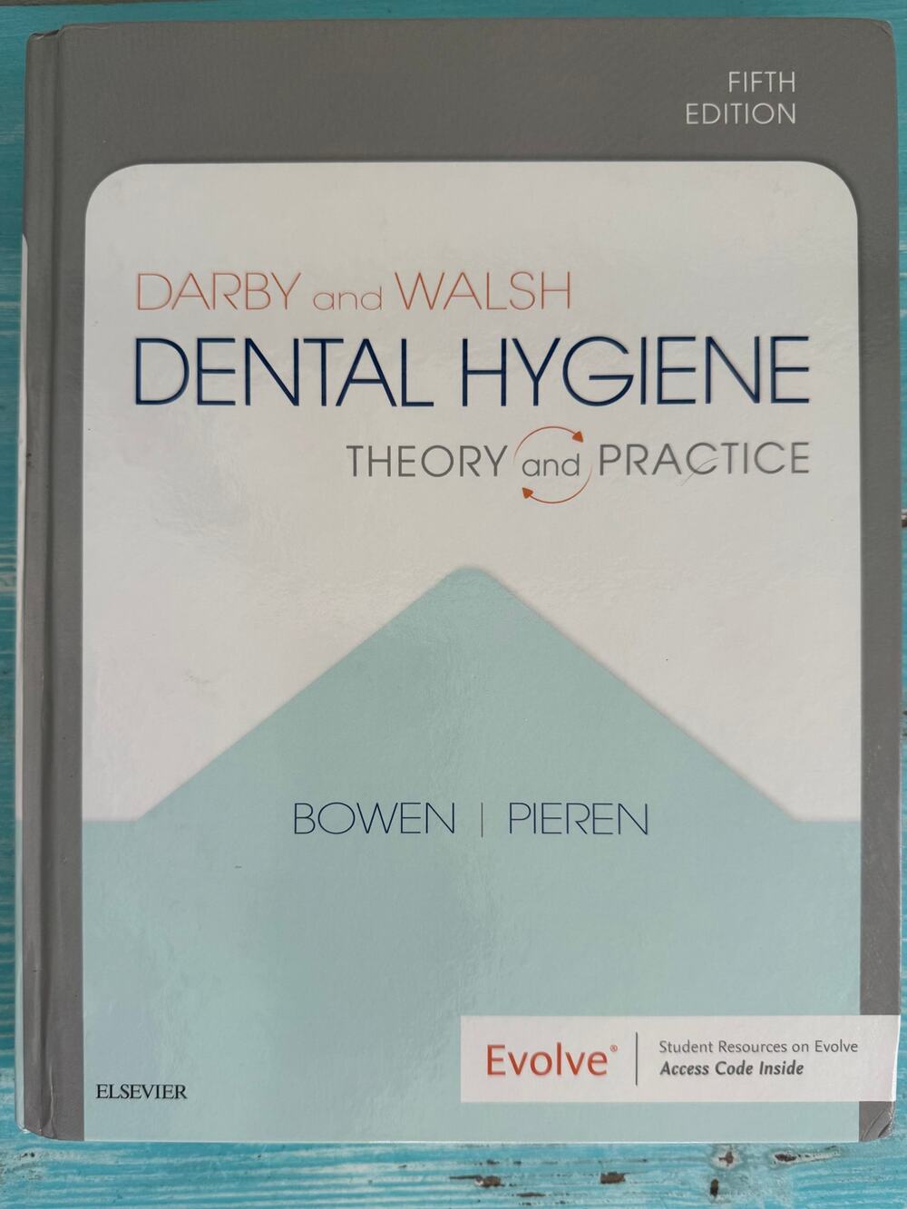 Darby and Walsh's Dental Hygiene: Theory and Practice, 5th Edition